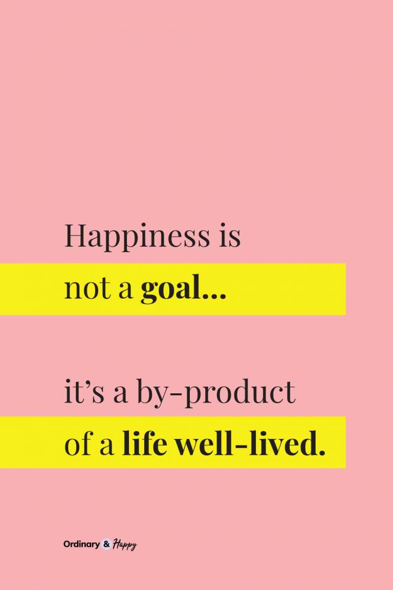 55+ Happiness Quotes to Inspire You This Year - Ordinary and Happy