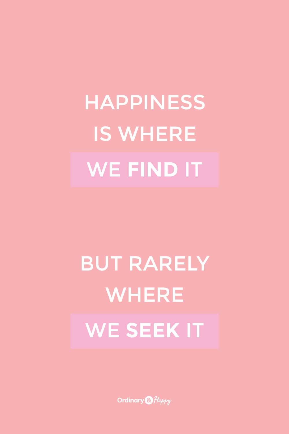 55+ Happiness Quotes to Inspire You This Year - Ordinary and Happy