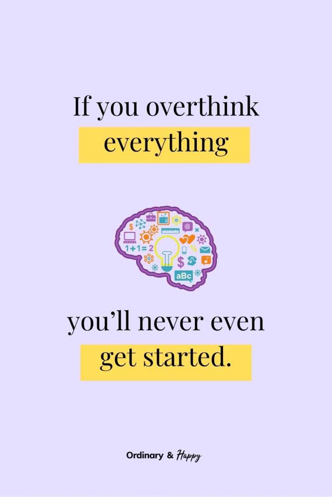 10 Overthinking Quotes to Help You Stop Thinking and Start Doing ...