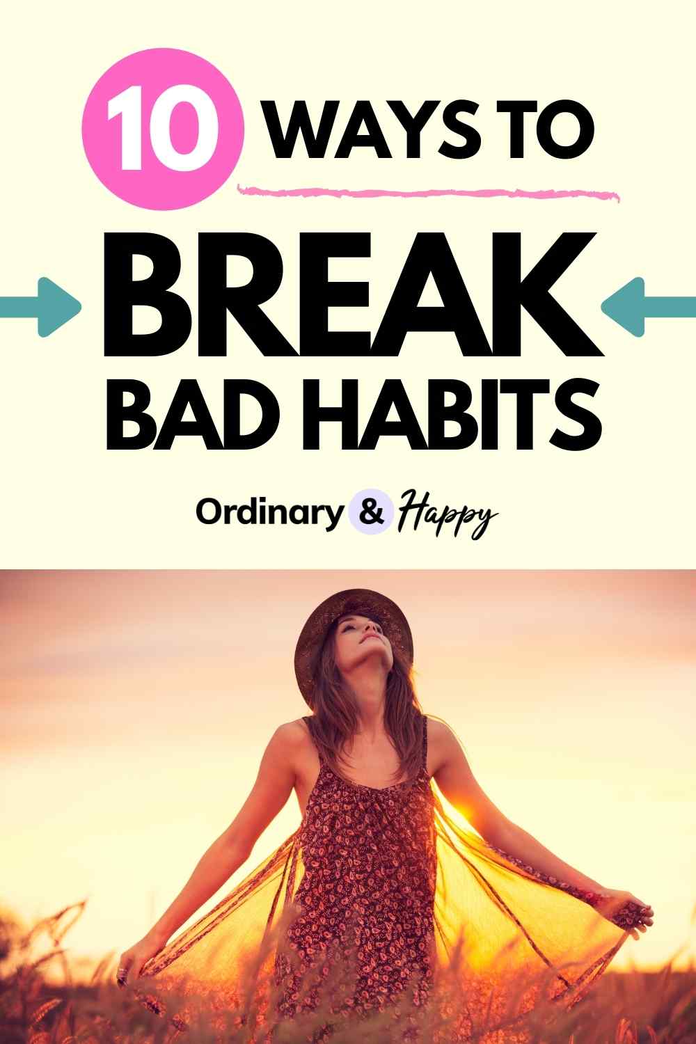 10 ways to break bad habits