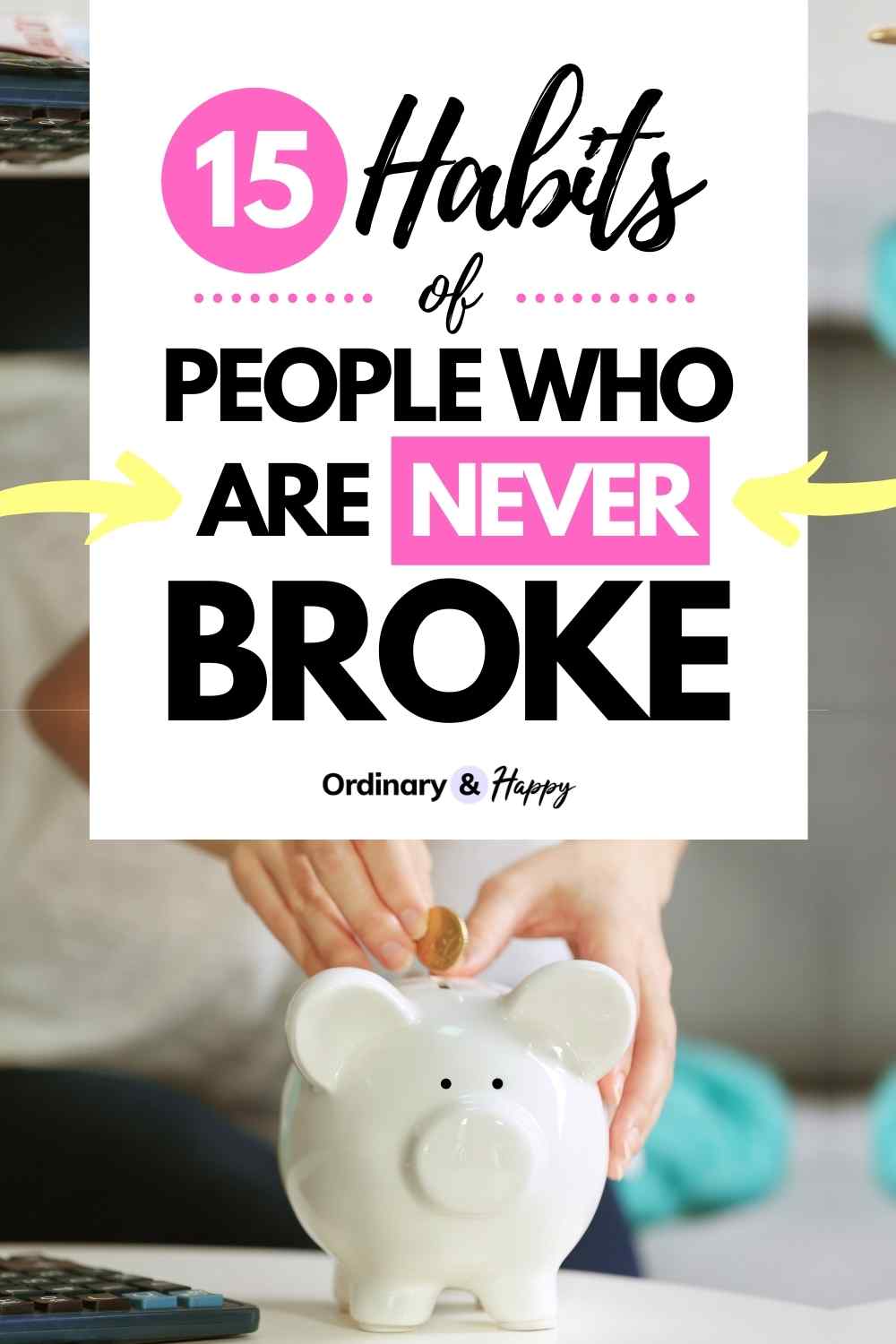 15 Habits of People Who Are Never Broke