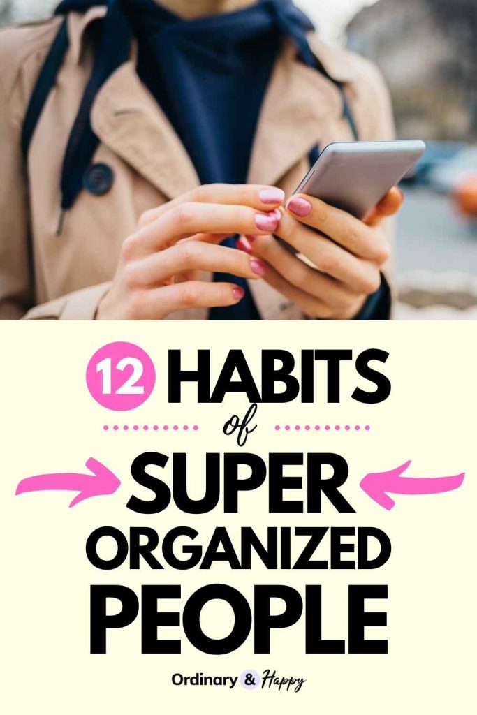 Habits of Super Organized People