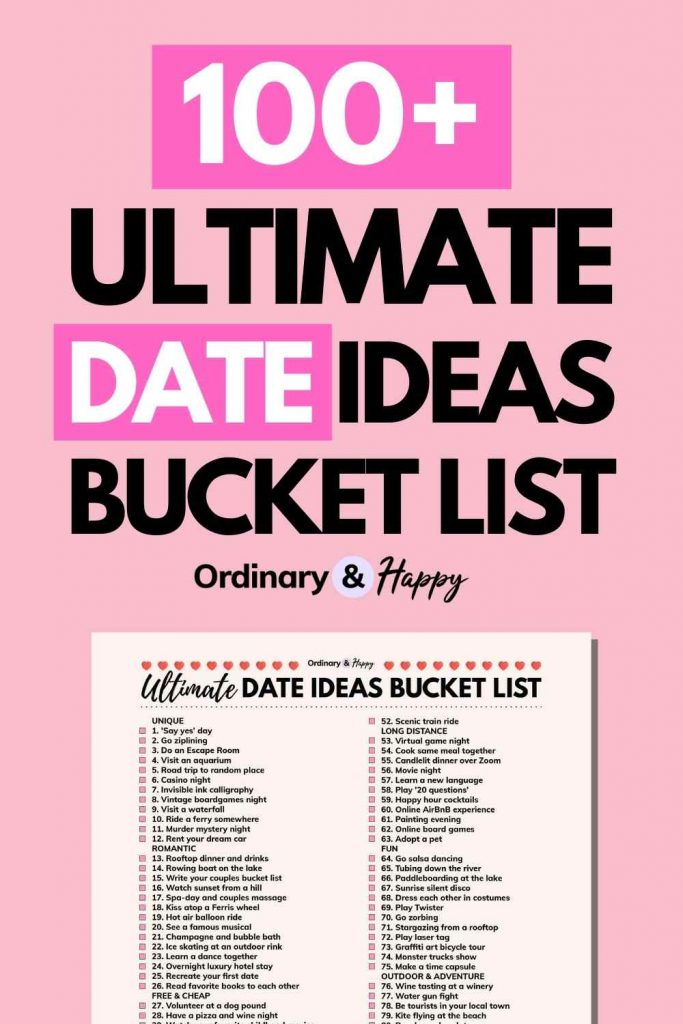 The Ultimate Date Ideas Bucket List Over 100 Ideas for the Perfect Date Ordinary and Happy