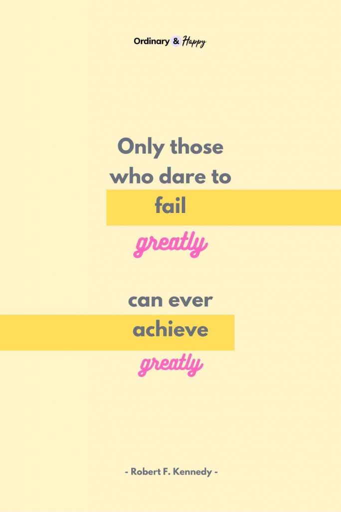 Growth mindset quote image (Only those who dare to fail greatly can ever achieve greatly.)