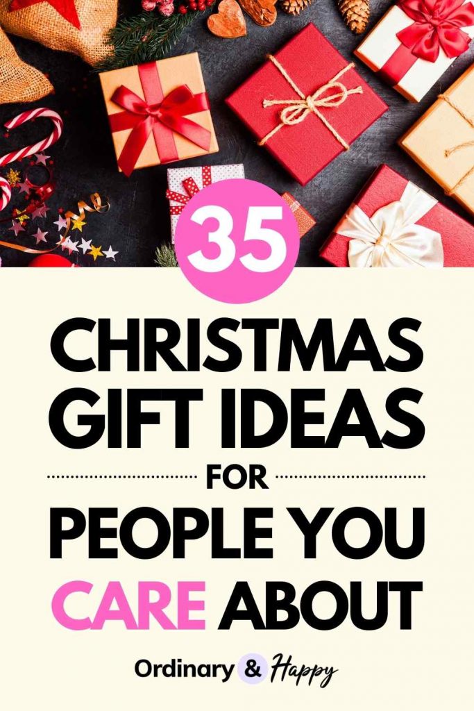 35 Christmas Gift Ideas for People You Care About (pin).