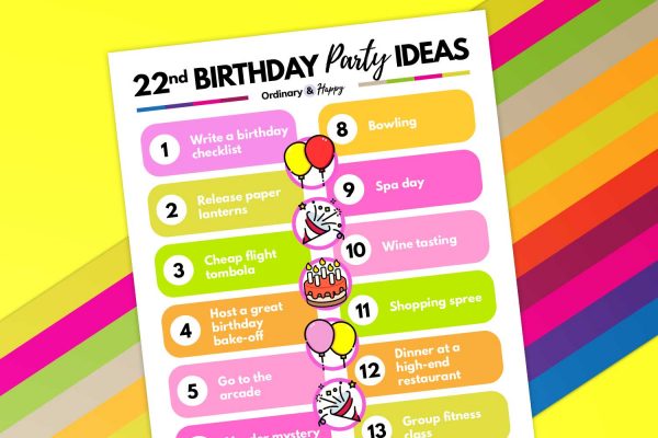 Best 22nd Birthday Ideas and Fun Things to do for your 22nd Birthday