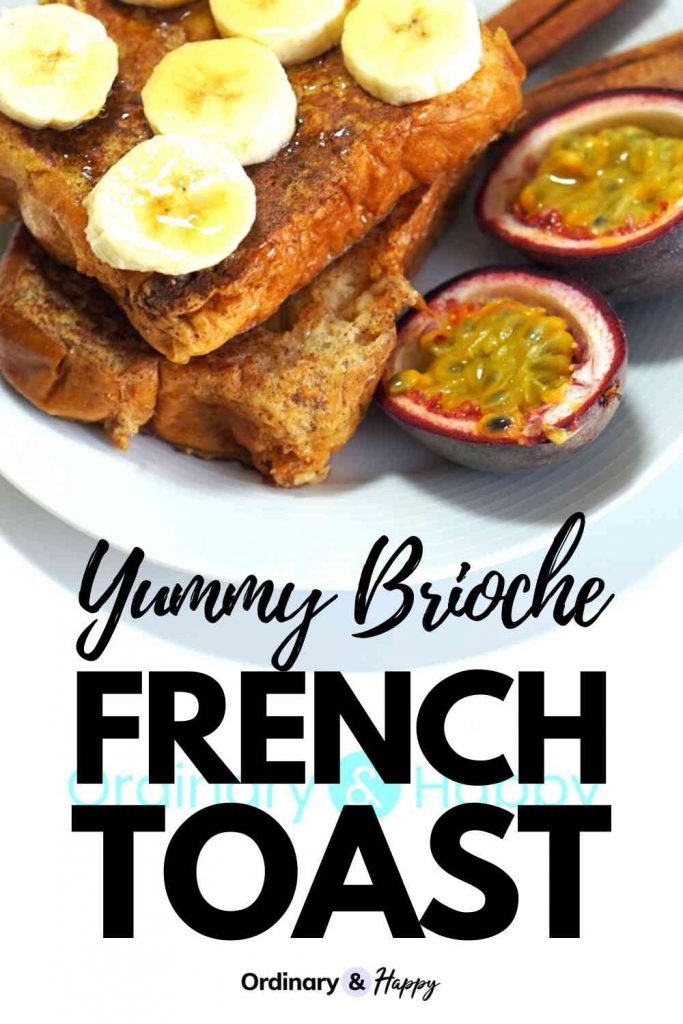 Brioche French Toast with Passion Fruit (Perfect for a Lazy Sunday!)