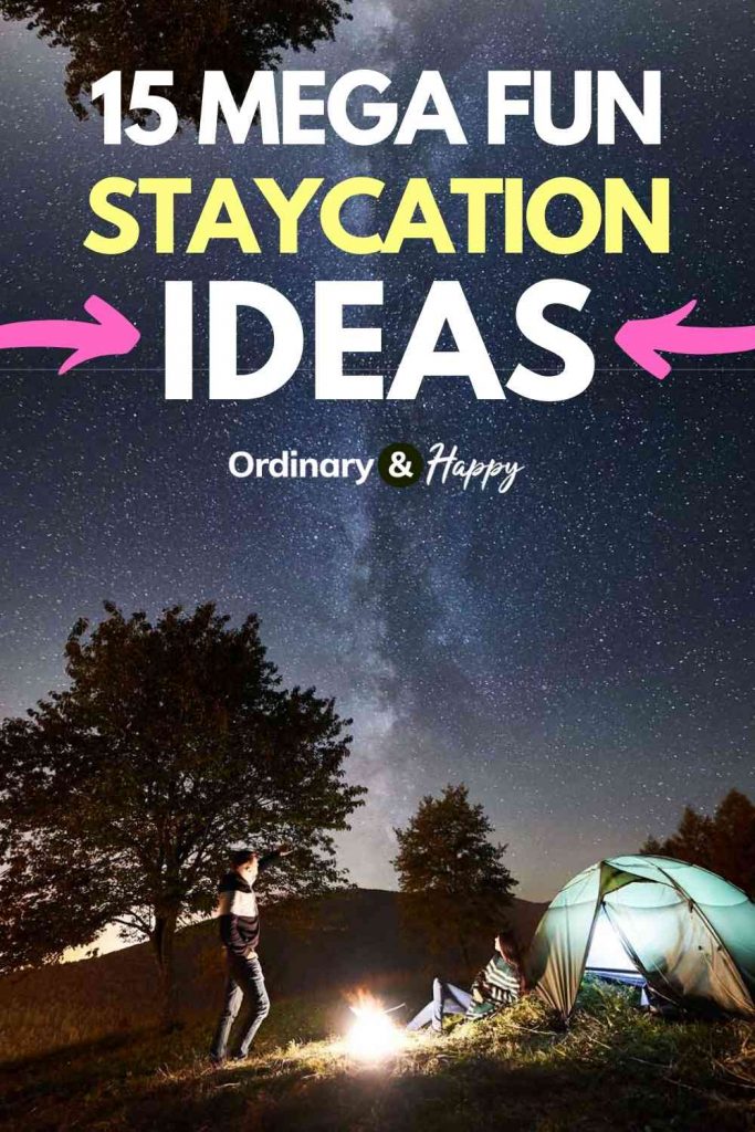 15 Fun and Affordable Staycation Ideas You'll Love