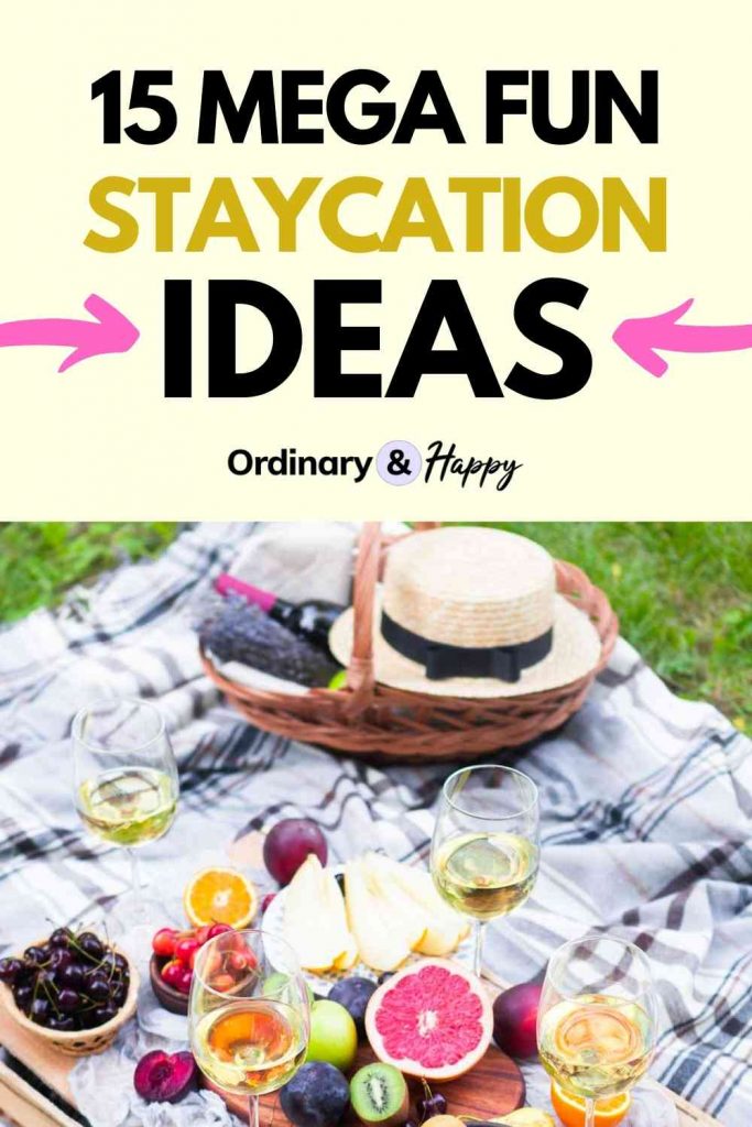 15 Fun and Affordable Staycation Ideas You'll Love