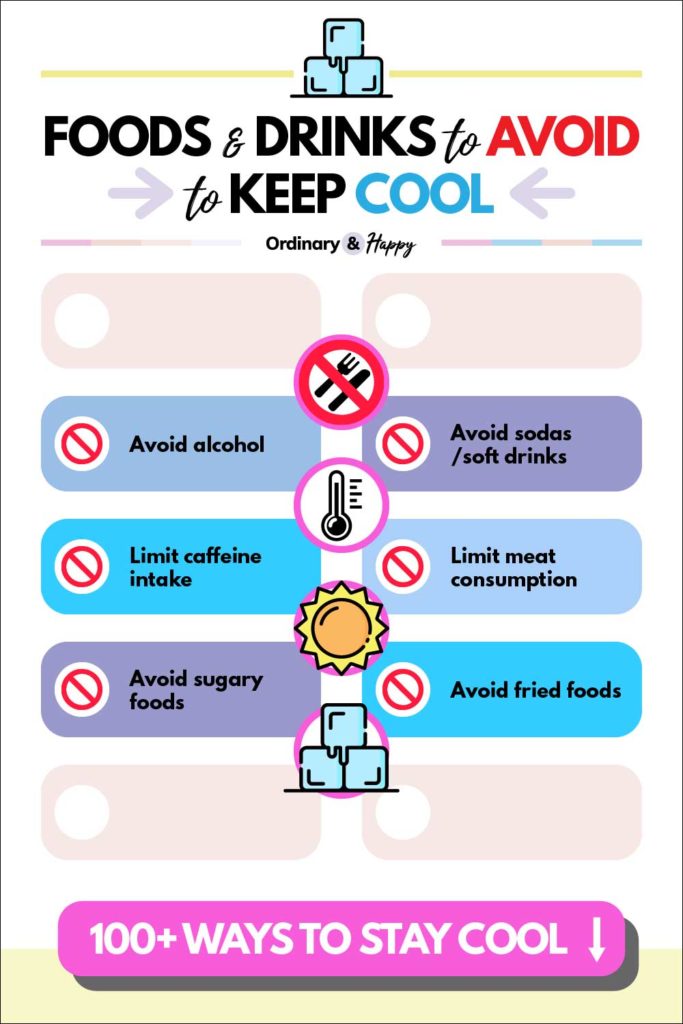 Foods and Drinks to Avoid  if You Want to Stay Cool.
