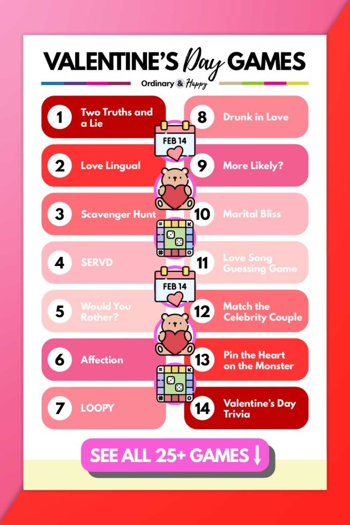 Valentine’s Day Games to Play with the Ones You Love (list of games 1-14 from the article). 