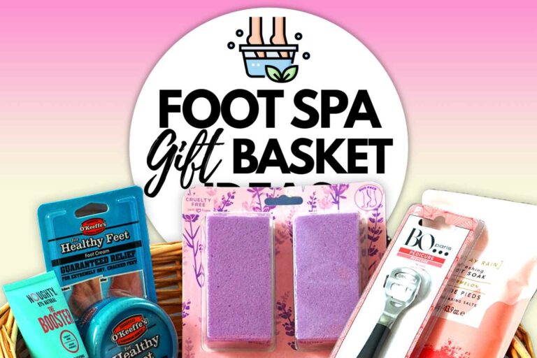 DIY Foot Spa Gift Basket Ideas (20+ Things to Put in a Foot Spa Basket)