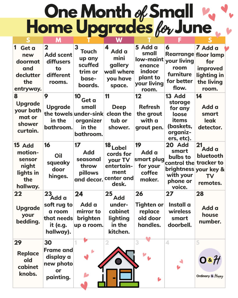 30 small home upgrade ideas for the month of june listed in a 30 day calendar