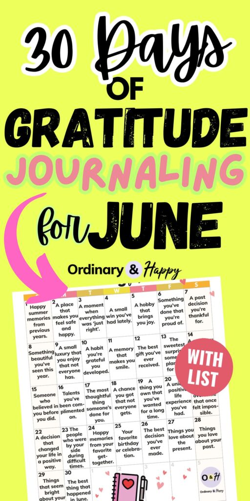 30 days of gratitiude journaling for june in bold black text against a yellow background above a pink arrow pointing to a 30-day calendar printable displaying the 30 ideas, one for each day of the month