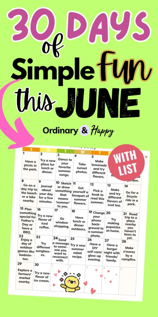30 days of simple fun this june in pink and black bold font against a yellow background with an arrow pointing to a 30-day printable calendar displaying the 30 fun ideas in small text