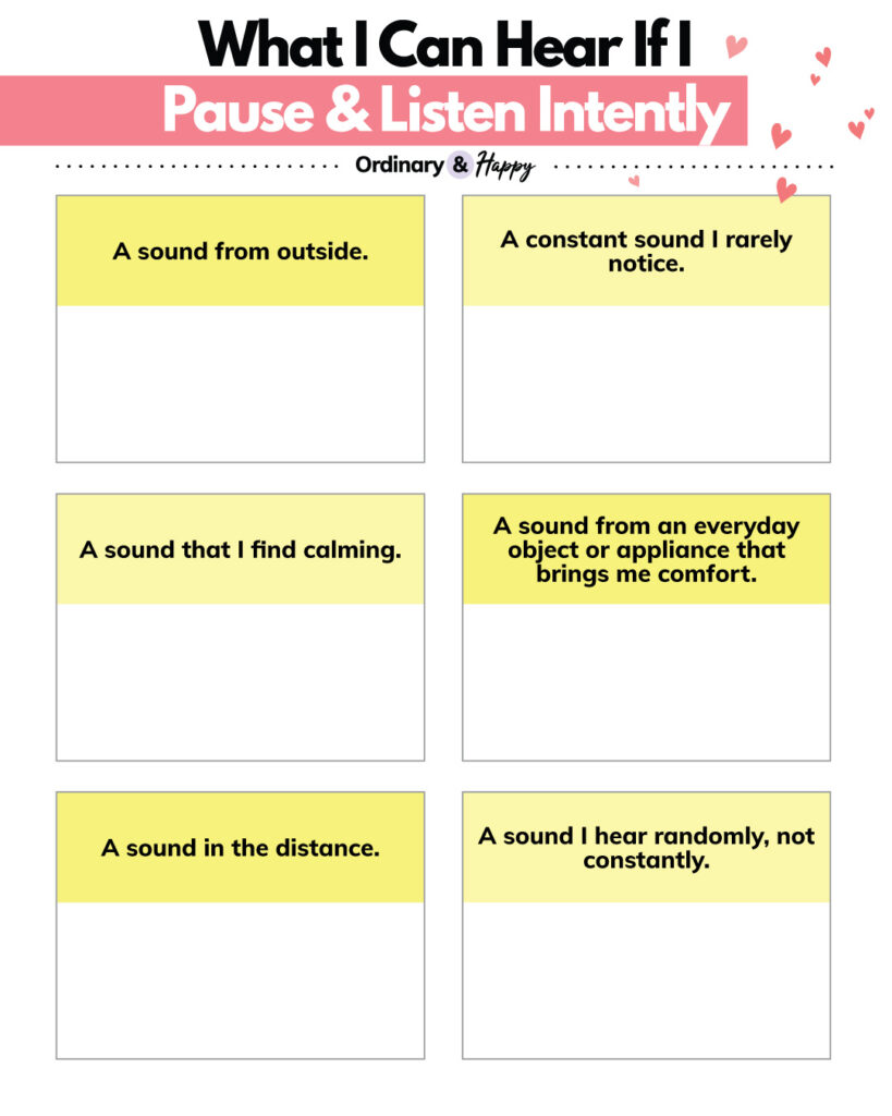 planner that encourages you to identify things you hear when you pause and listen intently with 6 color-coded prompts to fill in