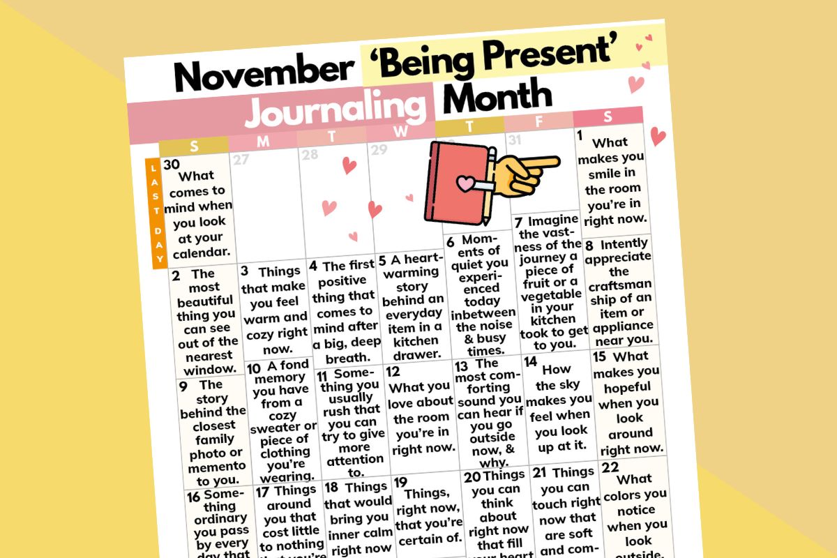 november 'being present' journaling month calendar with 30 journaling ideas for being more present displayed on a light orange and pale yellow diagonal background