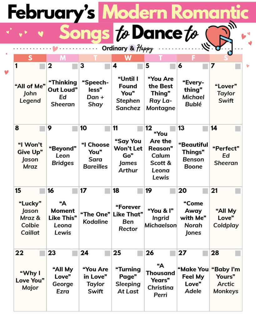 Modern romantic songs to dance to in February in a calendar format.