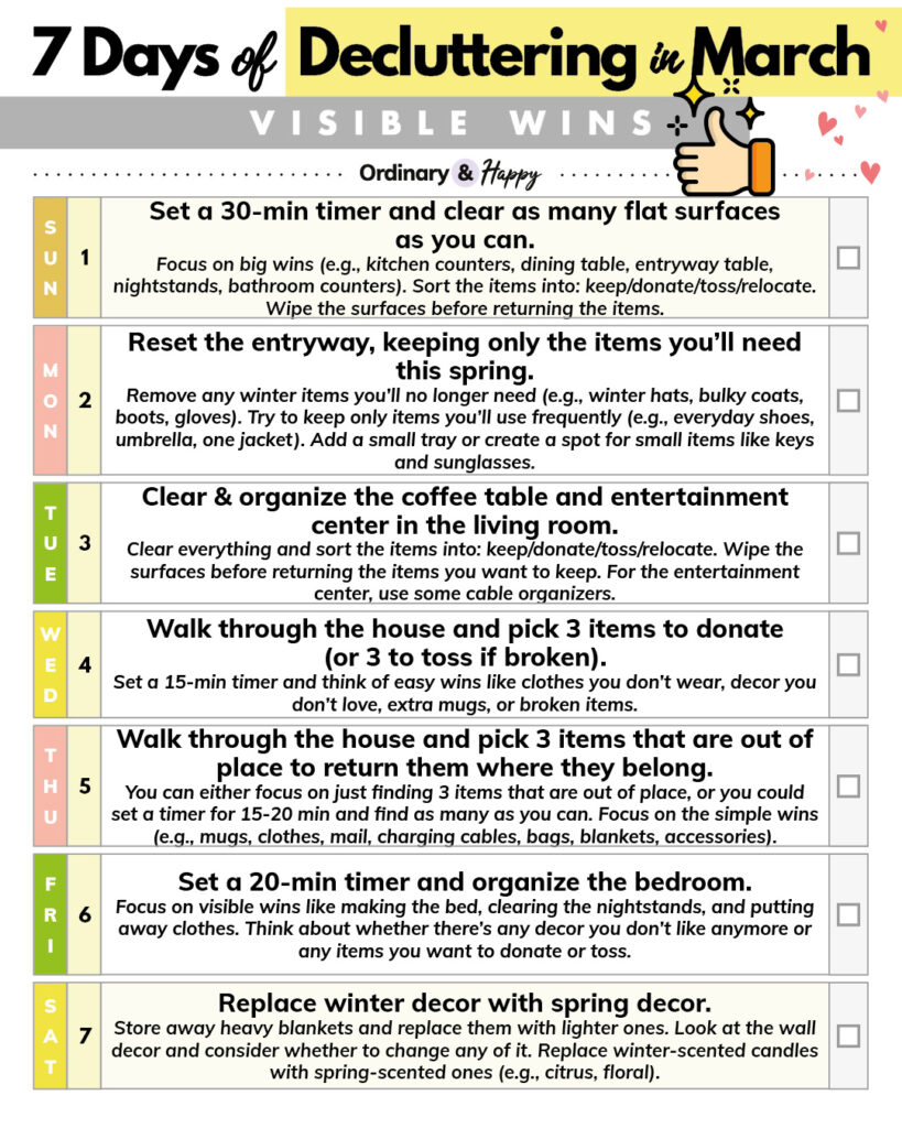 one week of decluttering ideas for march with a 'visible wins' theme and 7 ideas listed in a sunday to saturday stacked rectangular box format