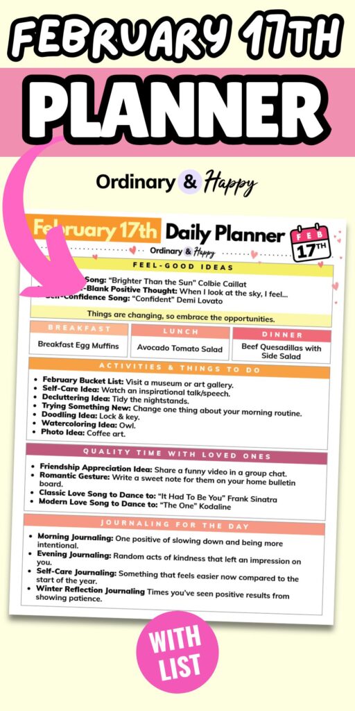 february 17th daily planner printable displayed on a light yellow background with a pink arrow pointing to the printable and 'february 17th planner' written above in bold letters
