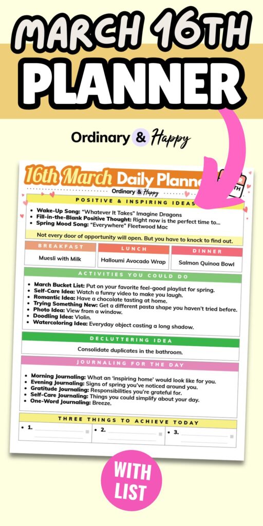colorful light yellow and bold font graphic showing the march 16th daily planner printable with a pink arrow pointing to it