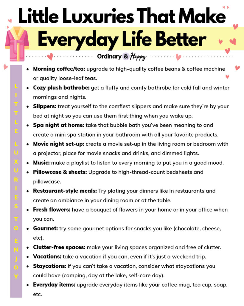 Little luxuries that make everyday life better.