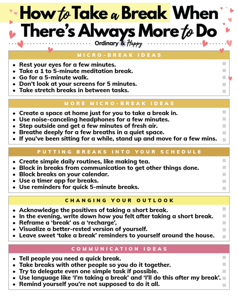 How to take a break when there's always more to do.