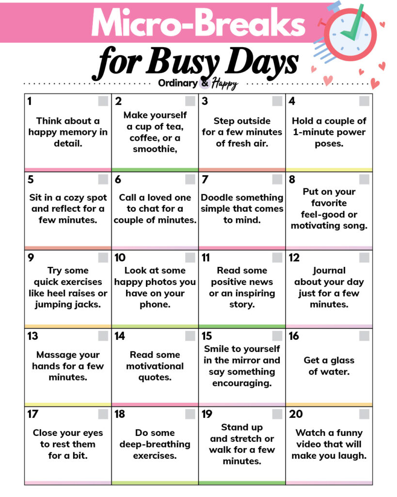 Micro-breaks for busy days.