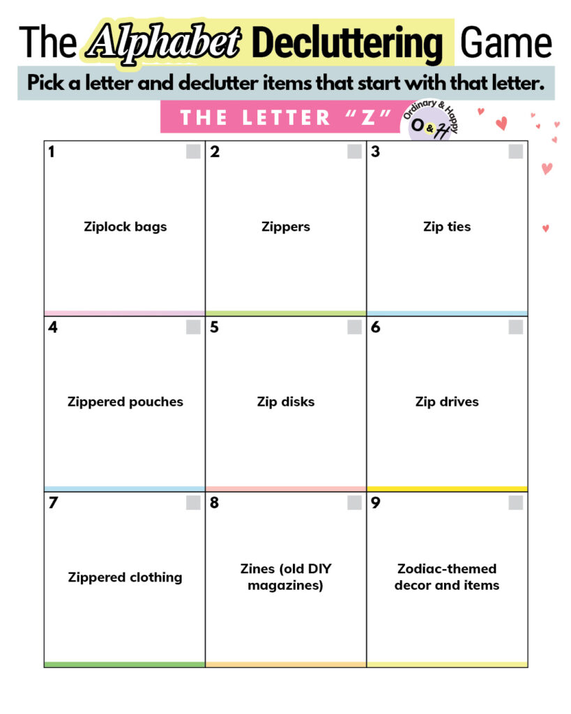 Items that start with Z to declutter.