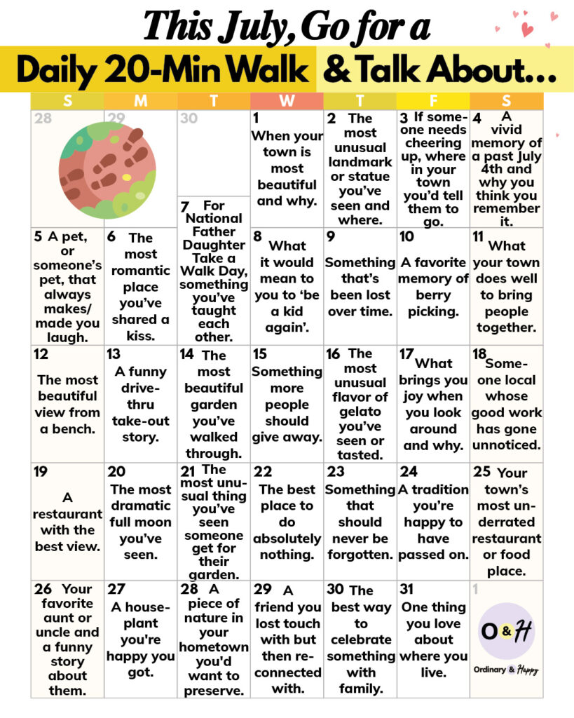 Daily walk conversations for July