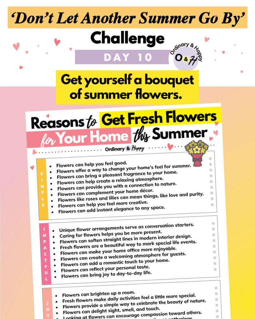 summer challenge day 10 with the idea of getting yourself a bouquet of flowers and a printable of reasons why