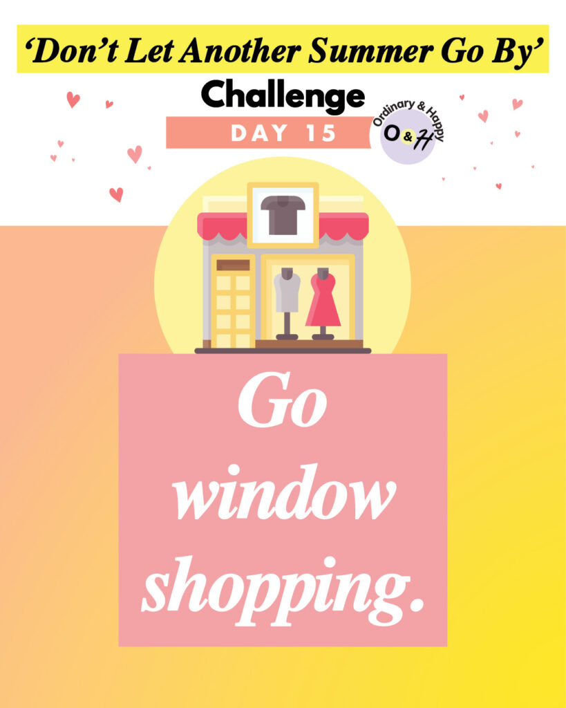 simple colorful graphic with the idea 'go window shopping' as the summer challenge day 15 idea
