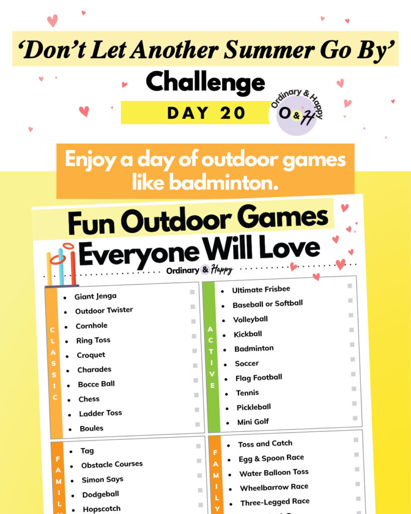 summer challenge day 20 with the idea to play an outdoor game like badminton and a printable of fun outdoor game ideas