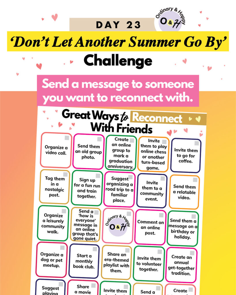 summer challenge day 23 colorful graphic with the idea to send a message to someone you want to reconnect with and a printable listicle of reconnecting ideas