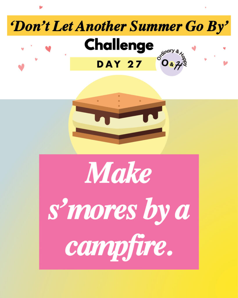 day 27 summer challenge graphic with the idea to make smores by a campfire