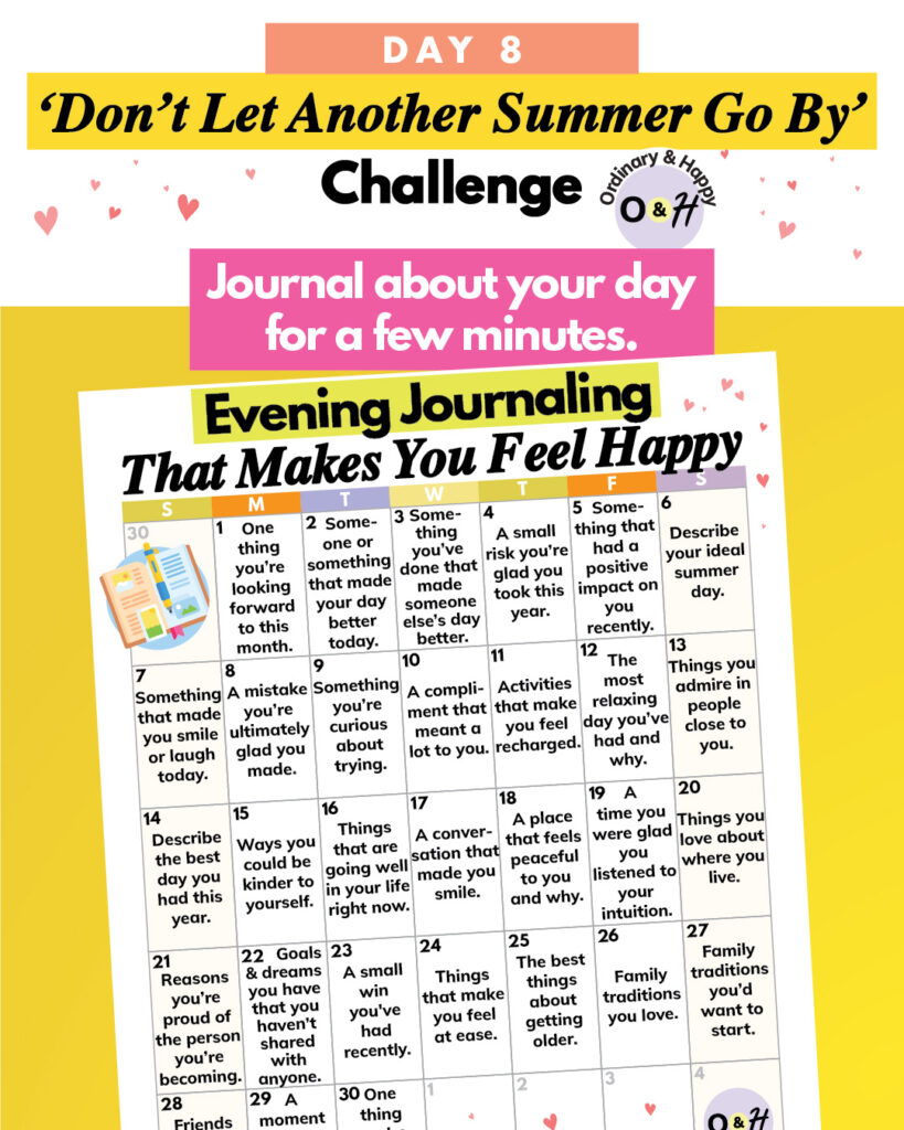 day 8 summer challenge with the idea to journal about your day for a few minutes and an evening journaling prompts calendar displayed below it.