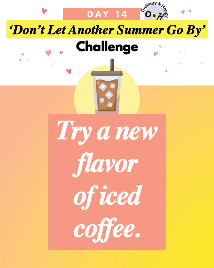 summer challenge with the idea 'try a new flavor of iced coffee' on a colorful graphic