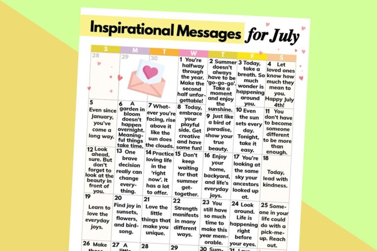 partially visible calendar of inspirational messages for july displayed on a 2-color block background